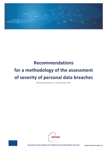 2013 Dec ENISA - Recommendations for a methodology of the assessment of severity of personal data breaches